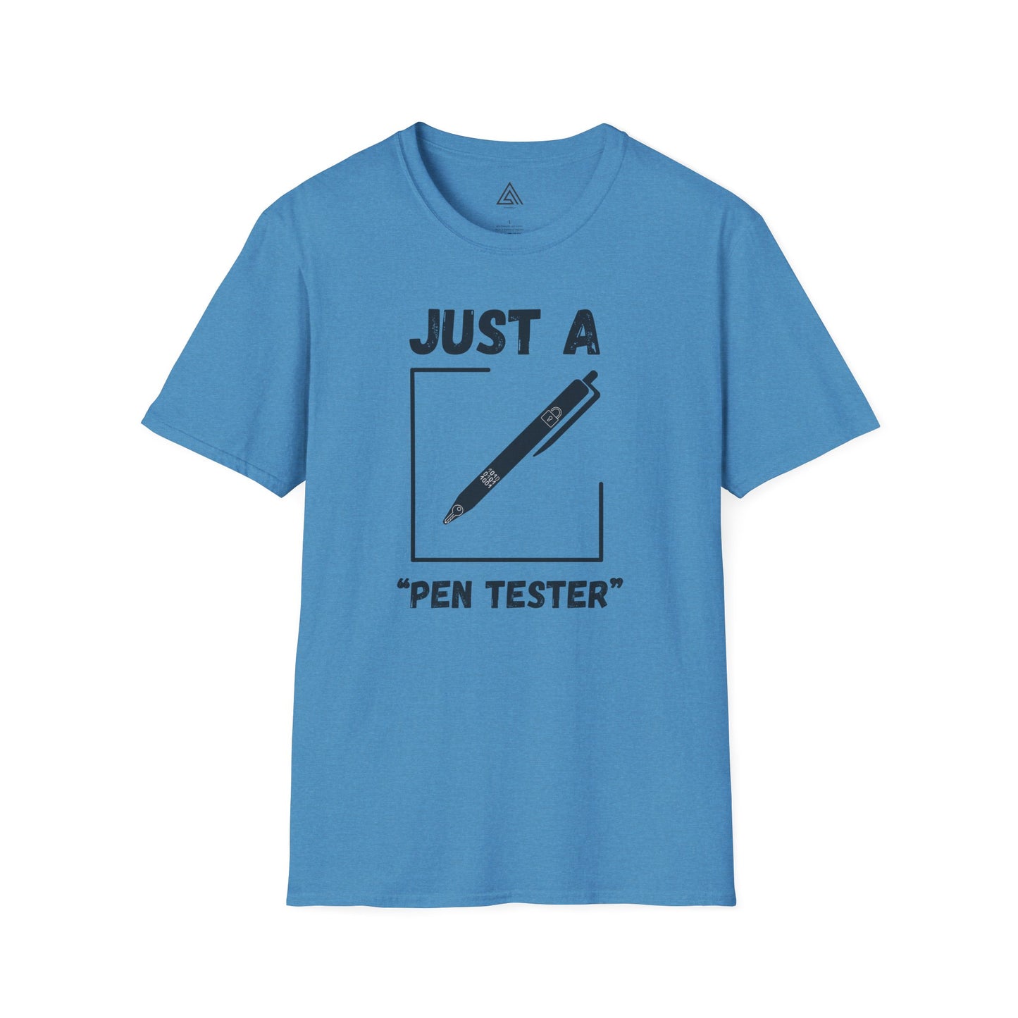 Just A Pen Tester tshirt