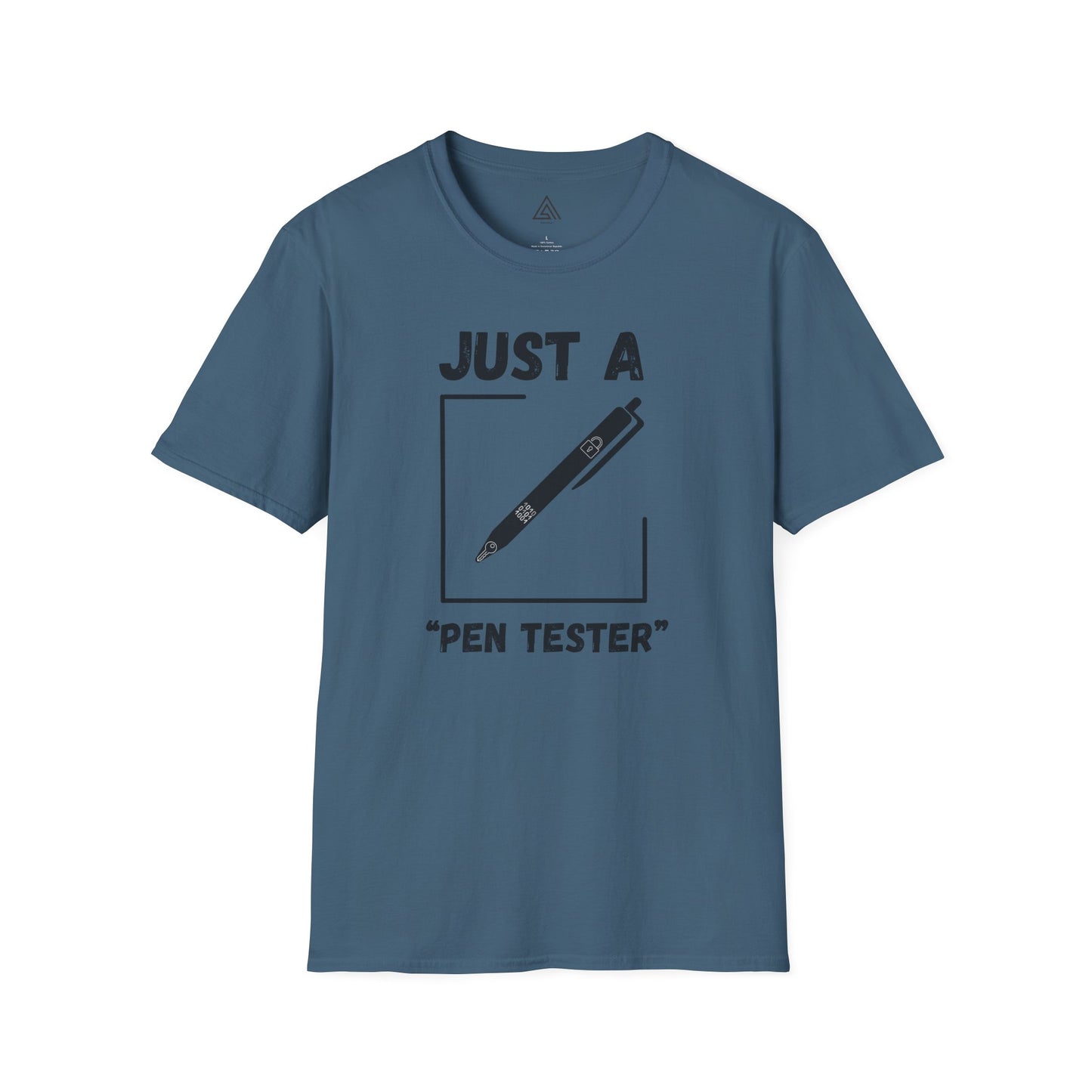 Just A Pen Tester tshirt