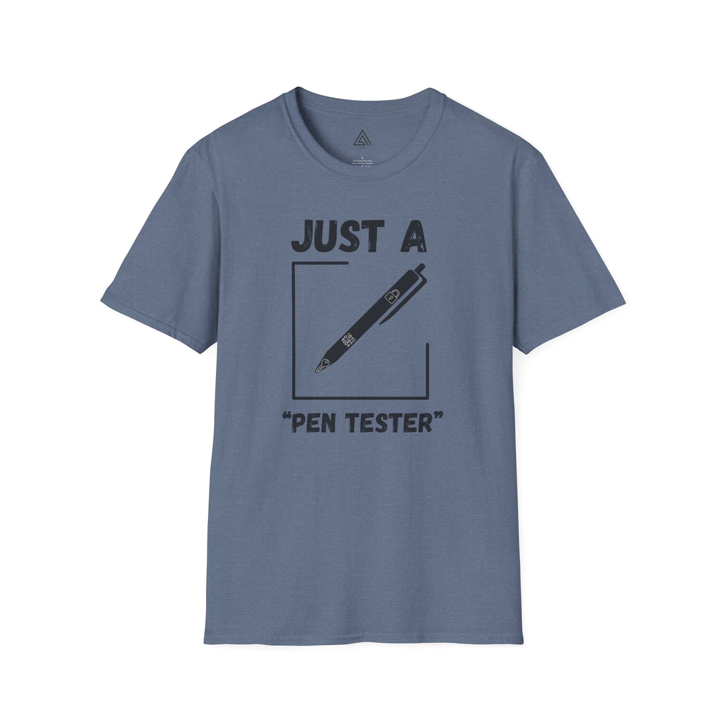 Just A Pen Tester tshirt