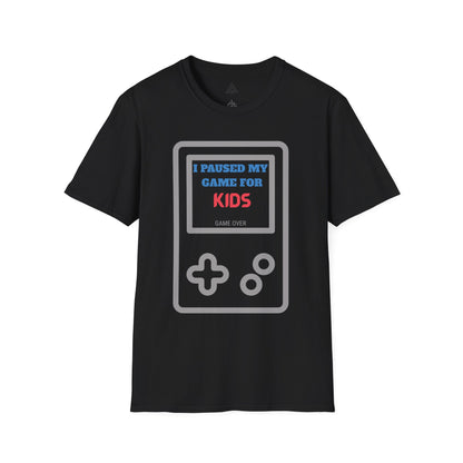 I Paused My Game For Kids T-Shirt