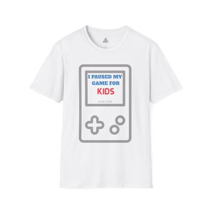 I Paused My Game For Kids T-Shirt