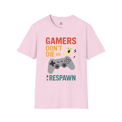 Gamers Don't Die We Respawn T-Shirt